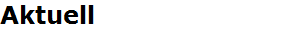 Aktuell