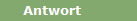 Antwort
