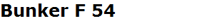 Bunker F 54